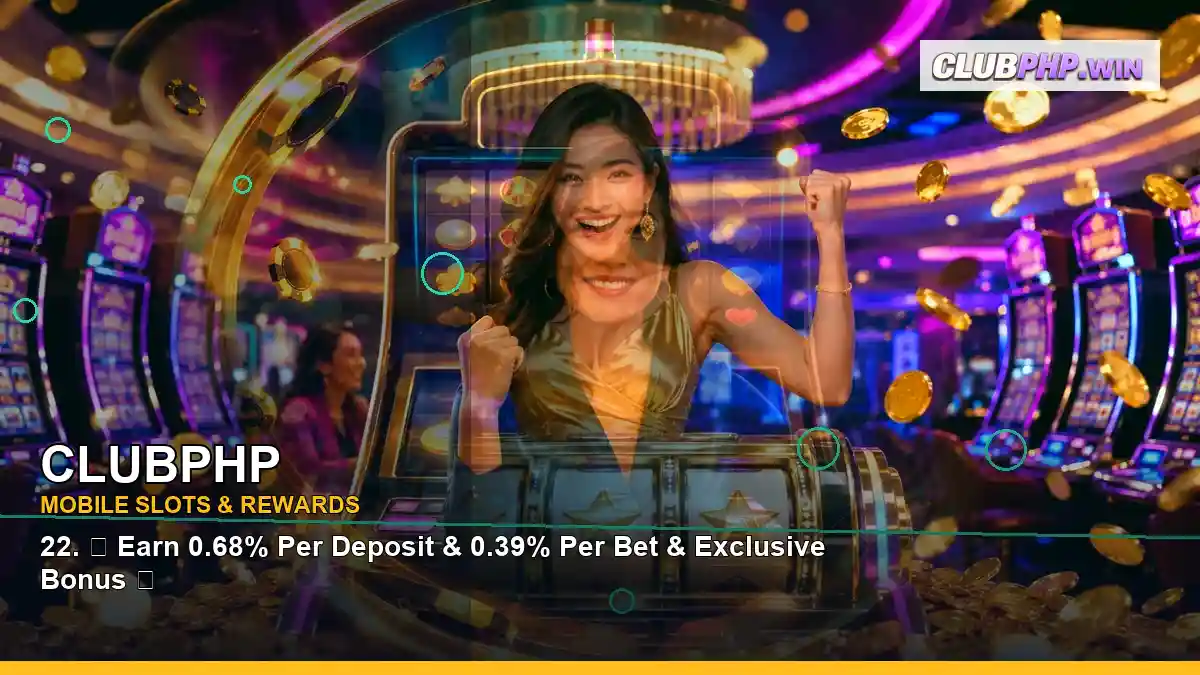 CLUBPHP high-energy play phone mobile casino games in a right close-up layout for Philippine players